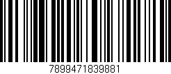 Código de barras (EAN, GTIN, SKU, ISBN): '7899471839881'