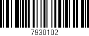 Código de barras (EAN, GTIN, SKU, ISBN): '7930102'