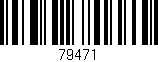 Código de barras (EAN, GTIN, SKU, ISBN): '79471'