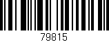 Código de barras (EAN, GTIN, SKU, ISBN): '79815'