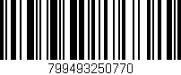 Código de barras (EAN, GTIN, SKU, ISBN): '799493250770'