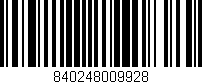 Código de barras (EAN, GTIN, SKU, ISBN): '840248009928'