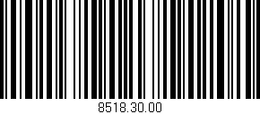 Código de barras (EAN, GTIN, SKU, ISBN): '8518.30.00'