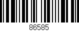Código de barras (EAN, GTIN, SKU, ISBN): '86585'