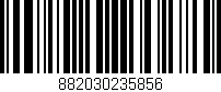 Código de barras (EAN, GTIN, SKU, ISBN): '882030235856'