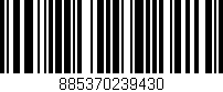 Código de barras (EAN, GTIN, SKU, ISBN): '885370239430'