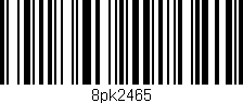 Código de barras (EAN, GTIN, SKU, ISBN): '8pk2465'