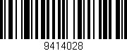 Código de barras (EAN, GTIN, SKU, ISBN): '9414028'