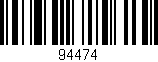 Código de barras (EAN, GTIN, SKU, ISBN): '94474'