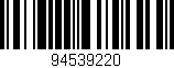 Código de barras (EAN, GTIN, SKU, ISBN): '94539220'
