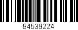 Código de barras (EAN, GTIN, SKU, ISBN): '94539224'