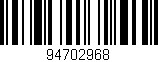 Código de barras (EAN, GTIN, SKU, ISBN): '94702968'