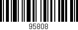 Código de barras (EAN, GTIN, SKU, ISBN): '95808'