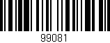 Código de barras (EAN, GTIN, SKU, ISBN): '99081'