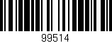 Código de barras (EAN, GTIN, SKU, ISBN): '99514'