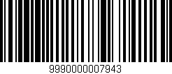 Código de barras (EAN, GTIN, SKU, ISBN): '9990000007943'