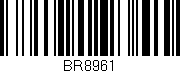 Código de barras (EAN, GTIN, SKU, ISBN): 'BR8961'