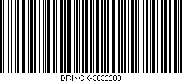 Código de barras (EAN, GTIN, SKU, ISBN): 'BRINOX-3032203'