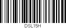Código de barras (EAN, GTIN, SKU, ISBN): 'DSL15H'
