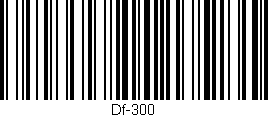 Código de barras (EAN, GTIN, SKU, ISBN): 'Df-300'