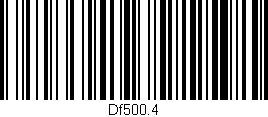 Código de barras (EAN, GTIN, SKU, ISBN): 'Df500.4'