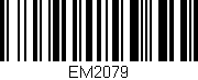 Código de barras (EAN, GTIN, SKU, ISBN): 'EM2079'