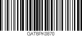 Código de barras (EAN, GTIN, SKU, ISBN): 'GAT6PK0870'