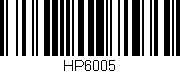 Código de barras (EAN, GTIN, SKU, ISBN): 'HP6005'