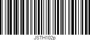 Código de barras (EAN, GTIN, SKU, ISBN): 'JSTH102p'