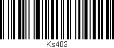 Código de barras (EAN, GTIN, SKU, ISBN): 'Ks403'