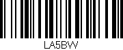 Código de barras (EAN, GTIN, SKU, ISBN): 'LA5BW'