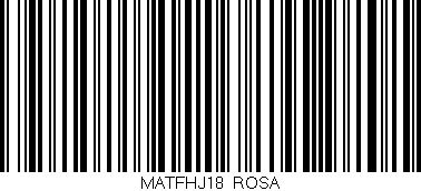 Código de barras (EAN, GTIN, SKU, ISBN): 'MATFHJ18/ROSA'