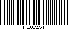 Código de barras (EAN, GTIN, SKU, ISBN): 'ME866929-1'