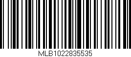 Código de barras (EAN, GTIN, SKU, ISBN): 'MLB1022835535'