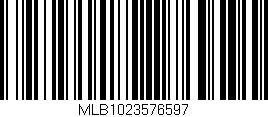 Código de barras (EAN, GTIN, SKU, ISBN): 'MLB1023576597'