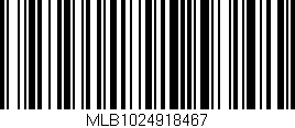 Código de barras (EAN, GTIN, SKU, ISBN): 'MLB1024918467'