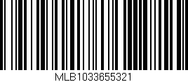 Código de barras (EAN, GTIN, SKU, ISBN): 'MLB1033655321'