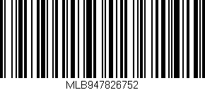 Código de barras (EAN, GTIN, SKU, ISBN): 'MLB947826752'