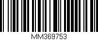 Código de barras (EAN, GTIN, SKU, ISBN): 'MM369753'