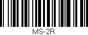 Código de barras (EAN, GTIN, SKU, ISBN): 'MS-2R'