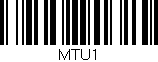 Código de barras (EAN, GTIN, SKU, ISBN): 'MTU1'