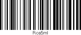 Código de barras (EAN, GTIN, SKU, ISBN): 'Rca5ml'