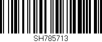 Código de barras (EAN, GTIN, SKU, ISBN): 'SH785713'
