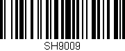 Código de barras (EAN, GTIN, SKU, ISBN): 'SH9009'