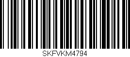 Código de barras (EAN, GTIN, SKU, ISBN): 'SKFVKM4794'