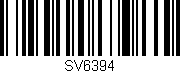 Código de barras (EAN, GTIN, SKU, ISBN): 'SV6394'