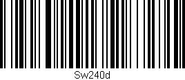 Código de barras (EAN, GTIN, SKU, ISBN): 'Sw240d'