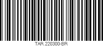 Código de barras (EAN, GTIN, SKU, ISBN): 'TAR.220300-BR'
