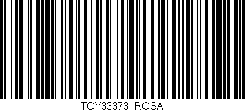 Código de barras (EAN, GTIN, SKU, ISBN): 'TOY33373/ROSA'
