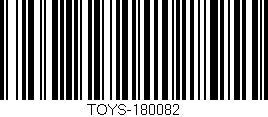 Código de barras (EAN, GTIN, SKU, ISBN): 'TOYS-180082'